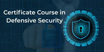 Certificate Course in Defensive Security